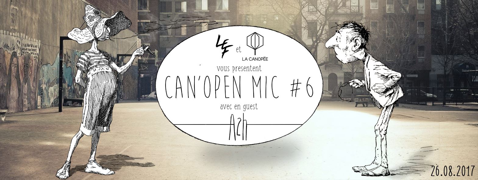 Les Vidéos de la Can’Open Mic #6 : A2H (Palace) sont sorties !